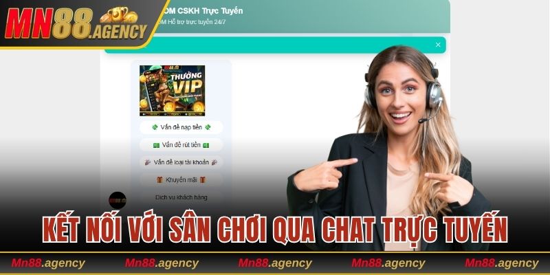 Kết nối với sân chơi qua chat trực tuyến